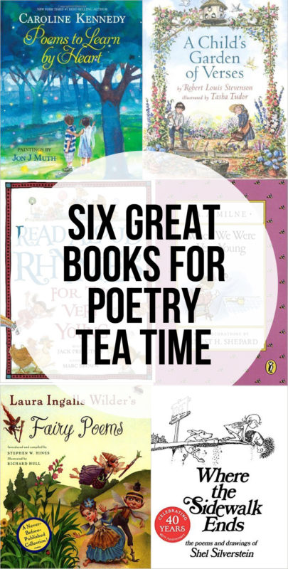 Easy & Enjoyable Poetry Tea Time in Our Homeschool - Intentional ...